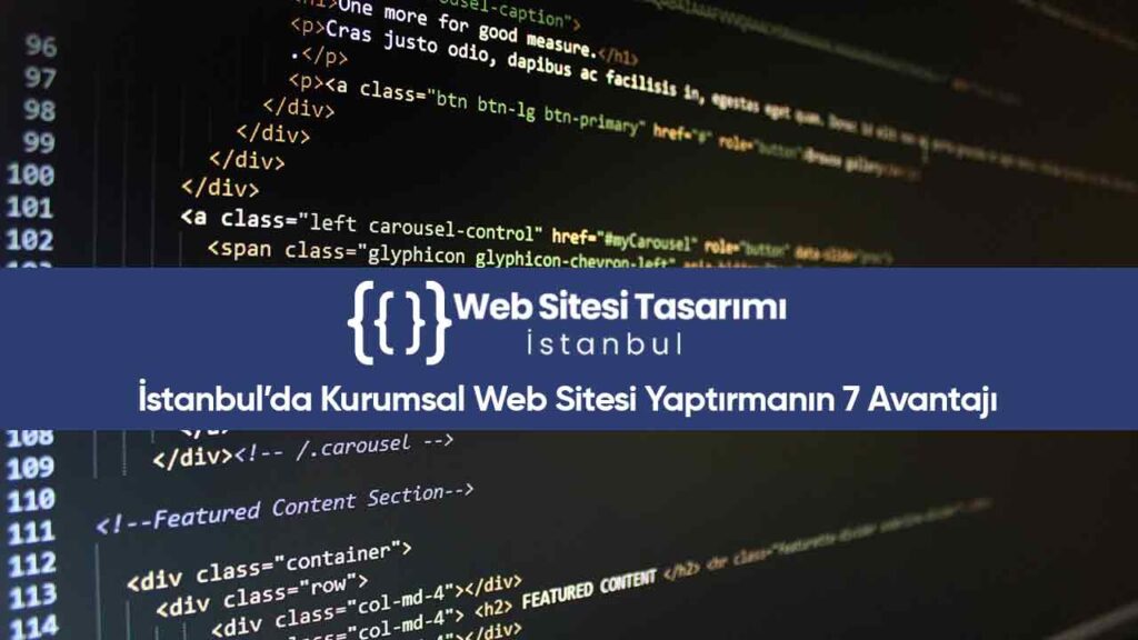 İstanbul’da Kurumsal Web Sitesi Yaptırmanın 7 Avantajı
